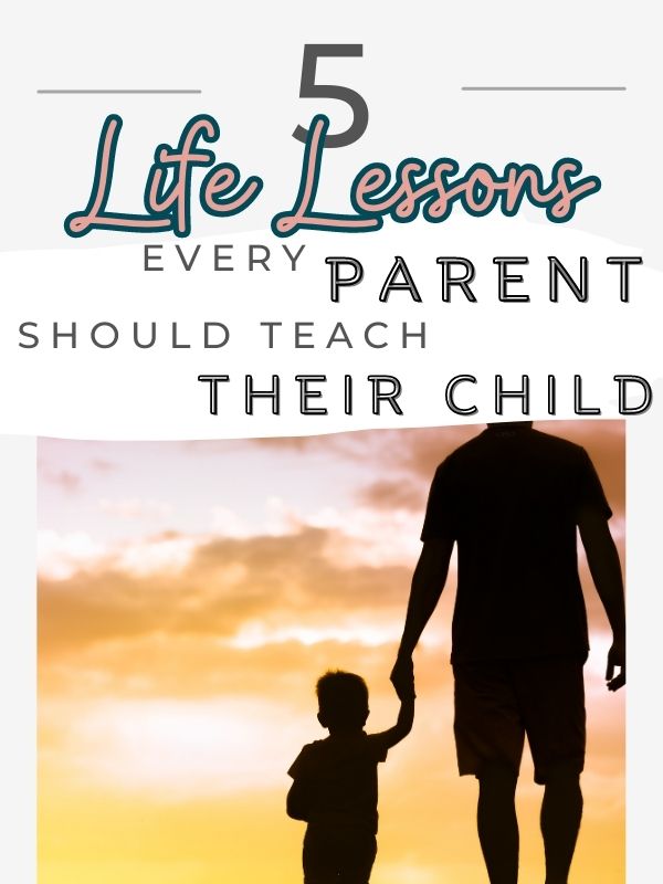 life lessons to teach your kids