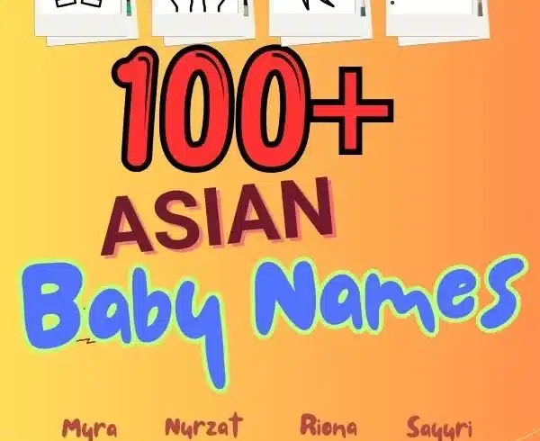 over 100 Asian baby names